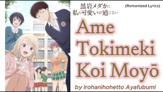 Download Lagu 『Kuroiwa Medaka ni Watashi no Kawaii ga Tsūjinai』- Opening FULL \ MP3