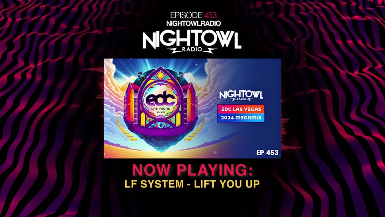 EDC 2024 MEGAMIX - NIGHT OWL RADIO 453 at 