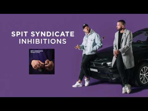 Spit Syndicate - Inhibitions [OFFICIAL AUDIO]