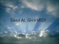 Magnifique douaa de Saad Al GHAMIDI/ Beautiful dua by Saad Al GHAMIDEE Mp3 Song