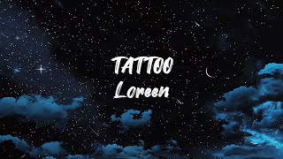 Tattoo - Loreen (lyrics + 8D audio + speed up) | use 🎧