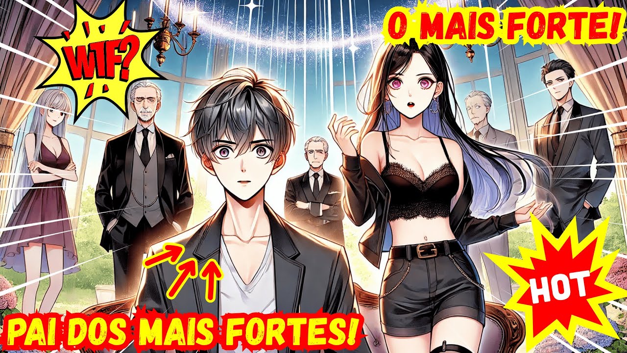 🔥 Manhua reencarnação pai de todos os poderosos em uma noite - Recapitulação de Manhwa