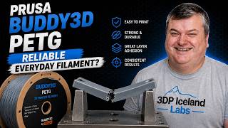 No Surprises, No Drama PETG? | Prusa Buddy3D PETG Tested