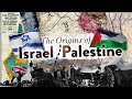 The Origins of the Israel/Palestine Conflict