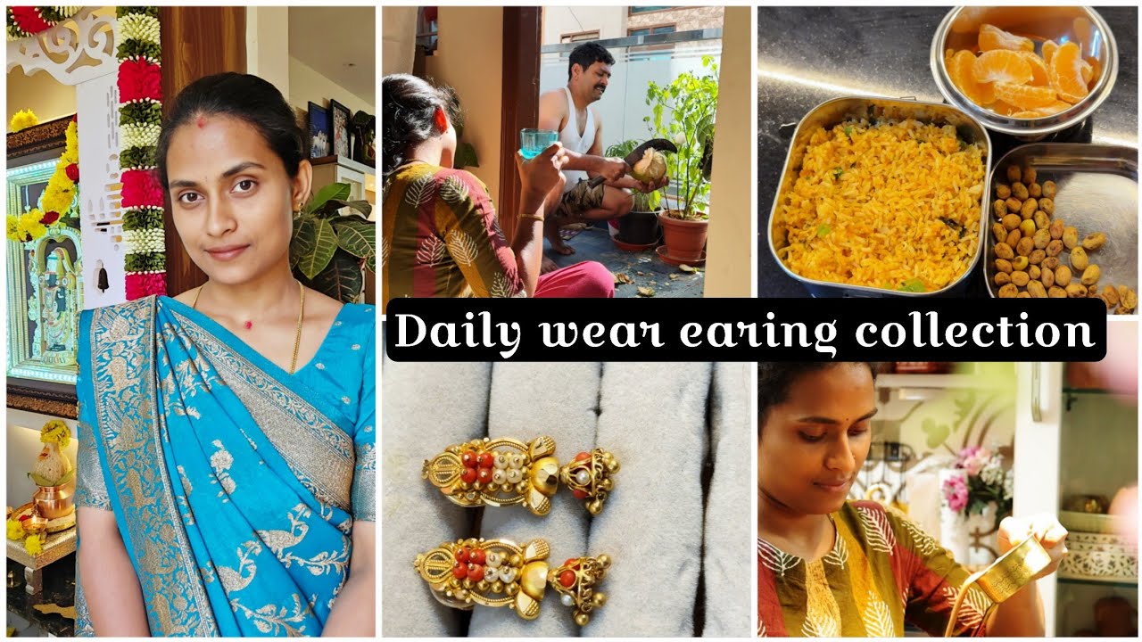 Early Morning Routine of a Homemaker💁‍♀️Daily Wear Earrings Collection🍃Easy Kids Lunchbox#vlog