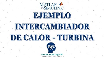 INTERCAMBIADOR de CALOR en MATLAB Y SIMULINK P.2 🔥