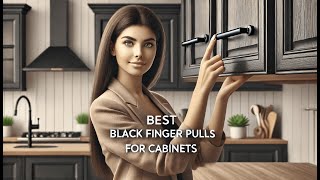 🖤 Best Black Finger Pulls for Cabinets | Satanga Edge Finger Tab Pull 🏡