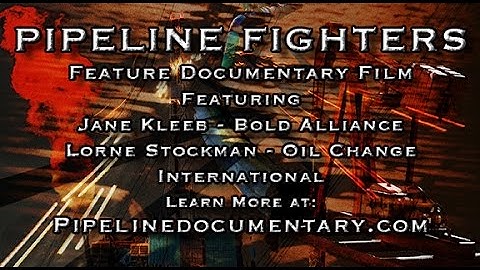 PIPELINE FIGHTERS - FEATURE TRAILER