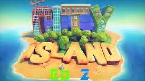 City island 4 (ep 2 school)