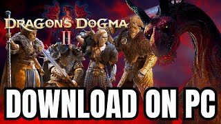 How To DOWNLOAD Dragons Dogma 2 On PC/Laptop (2024)