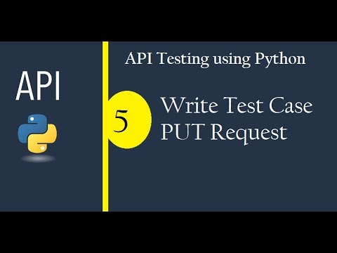 API Testing using Python - Write Test Case - PUT Request - YouTube