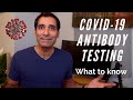 COVID 19 Antibody testing - What do I need to know?