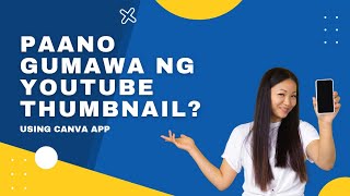 YOUTUBE THUMBNAIL USING CANVA | PAANO GUMAWA NG THUMBNAIL | Sisa Canicula canva canvatutorial