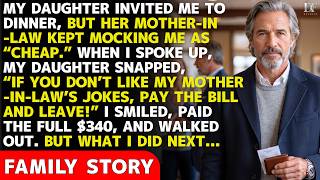 My Daughter Said: “If You Don’t Like My Mother-in-Law’s Jokes, Pay the Bill and Leave!”—So I...