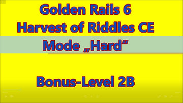 Golden Rails 6 - Harvest of Riddles CE Bonus-Level 2B