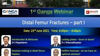 Ganga Hospital Webinar 1: Distal Femur Fractures screenshot 5