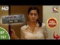 Crime Patrol Dial 100 - Ep 767 - Full Episode - 1st May, 2018