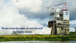 “He who controls the weather will control the world”  Vice President Johnson