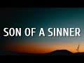 Jelly Roll - Son Of A Sinner (Lyrics) &quot;i&#39;m just a long haired son of a sinner&quot;