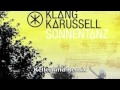 Klangkarussell - Sonnentanz (Kellerkind Remix)