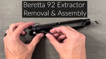 Beretta 92 Extractor Removal Cleaning & Assembly