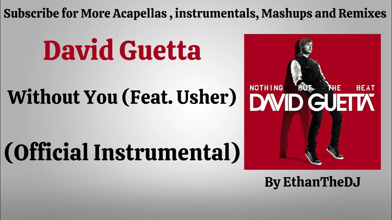 David Guetta Feat. Usher - Without You (Official Instrumental) David Guetta Feat. Usher - Without You (Official Instrumental)