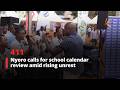 Nyoro calls for school calendar review amid rising unrest