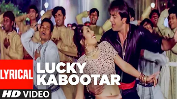 Lyrical Video : Lucky Kabootar Full Song || Daag - The Fire || Sanjay Dutt
