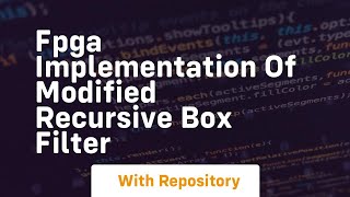 fpga implementation of modified recursive box filter