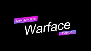 Warface First Impressions