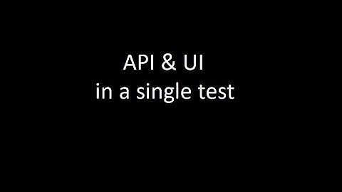 API and Mobile UI in Single Test