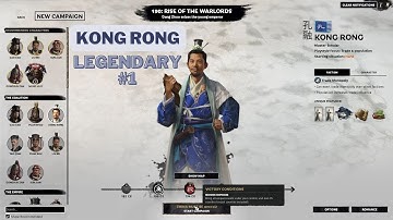 Kong Rong #1 | Get started as Kong Rong warlord | Legendary Difficulty Patch 1.7.1 | No Commentary