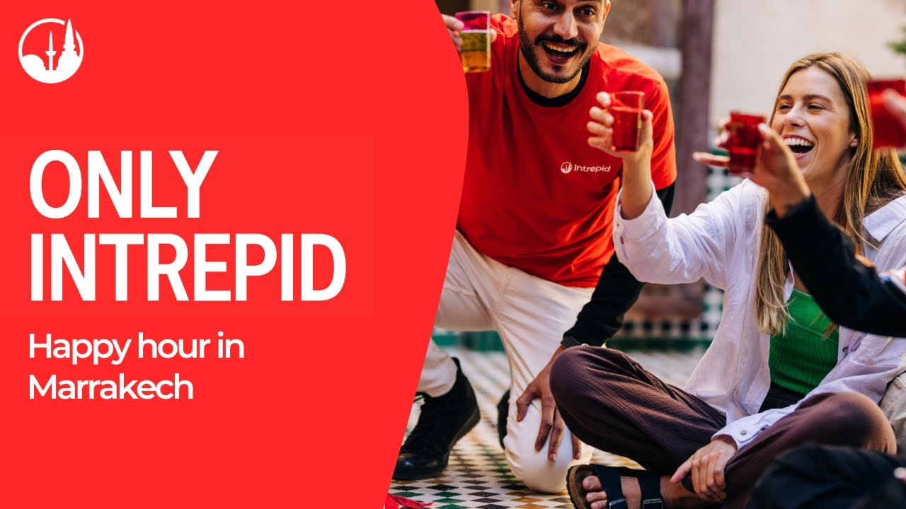 Only Intrepid: Happy hour in Marrakech