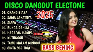 Download lagu DISCO DANGDUT ELECTONE 2025 - SPESIAL LAGU PILIHAN ORANG BIASA SAMA JAHATNYA BASS BENING!!!