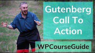 Creating a neat Call To Action in WordPress Gutenberg