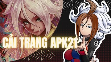 「NRO Mod」Build Cải Trang Evil Android 21 - By GaVL