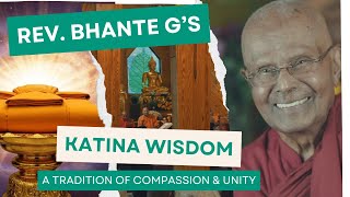Beyond the Robe |  Bhante G  | True Meaning of Katina | හේනේපොල ගුණරතන  හිමි | អត្ថន័យពិតនៃកឋិនទាន.🙏