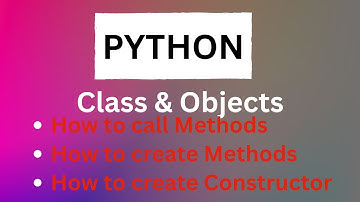 Lecture-22: How to Create Constructors and Call Methods in Python | Full Guide.