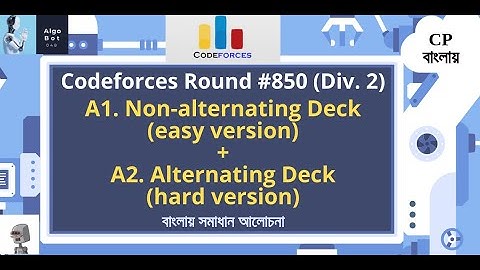A1 + A2. Non-alternating Deck (easy version) + Alternating Deck (hard version) || CF Round 850 ||