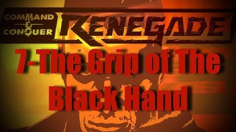 C&C Renegade-7-The Grip of the Black Hand