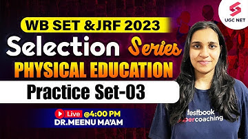 UGC NET / WB Set 2023 Physical Education | UGC NET 2023 Revision | Practice Set-03 | Dr.Meenu