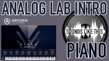 Arturia Analog Lab INTRO | PIANO Sounds Like This