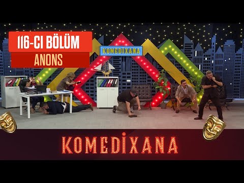 Komedixana 116-cı Bölüm  15.08.2021 ANONS