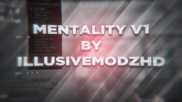[PREVIEW] Mentality v1 By IllusiveModzHD