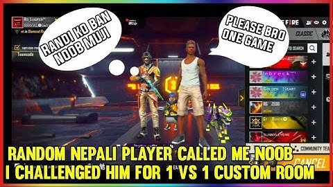Random  Nepali Toxic Player Called Me Noob || I Challenged him for 1 Vs 1 room