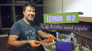 Çiğ Köfte Nasıl Yapılır /  Турецкая Кухня / Готовим Чи Кёфте дома / Измир 2017