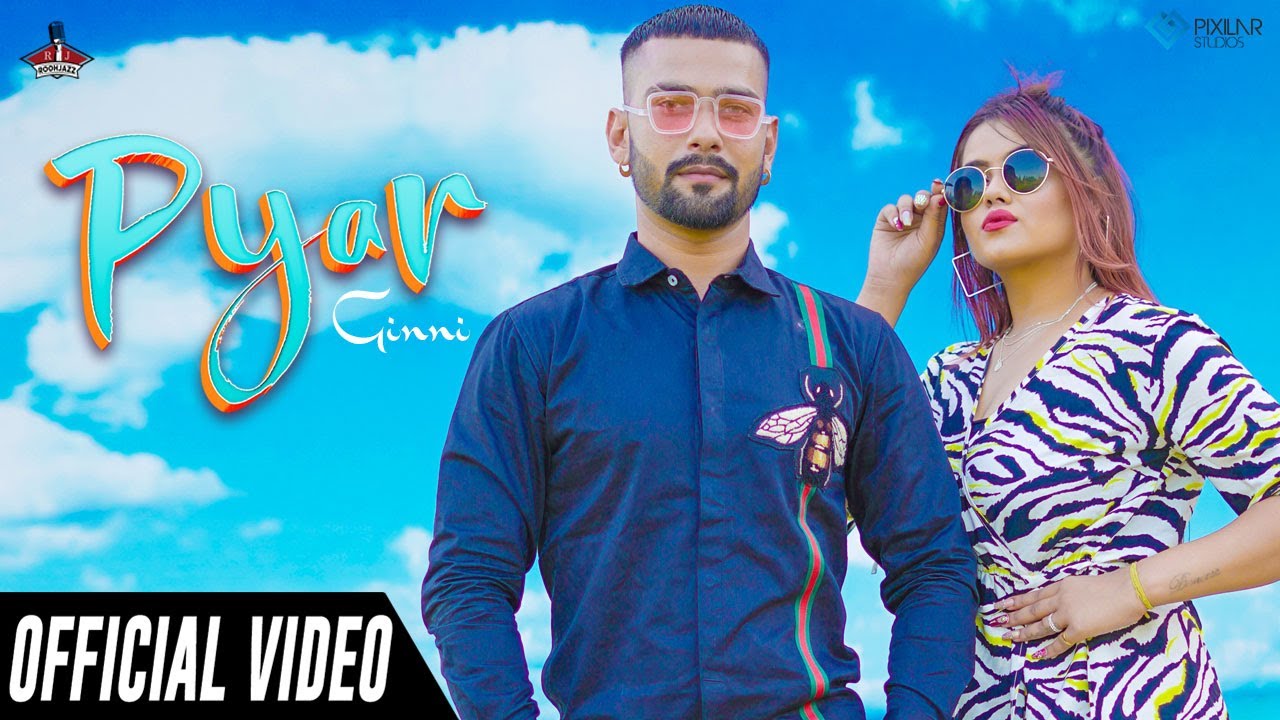 Pyar Official Video | Ginni | Roohjazz Records | Latest Punjabi Songs 2020 | New Punjabi Songs 2020