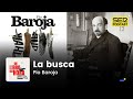 Un libro una hora 97 | La busca | Pío Baroja