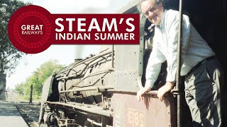Steam&#39;s Indian Summer - English • Great Railways