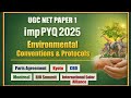 UGC NET Paper 1 | Class 2 |Environmental Conventions &amp; Protocols | IMP PYQ 2025